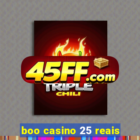 boo casino 25 reais